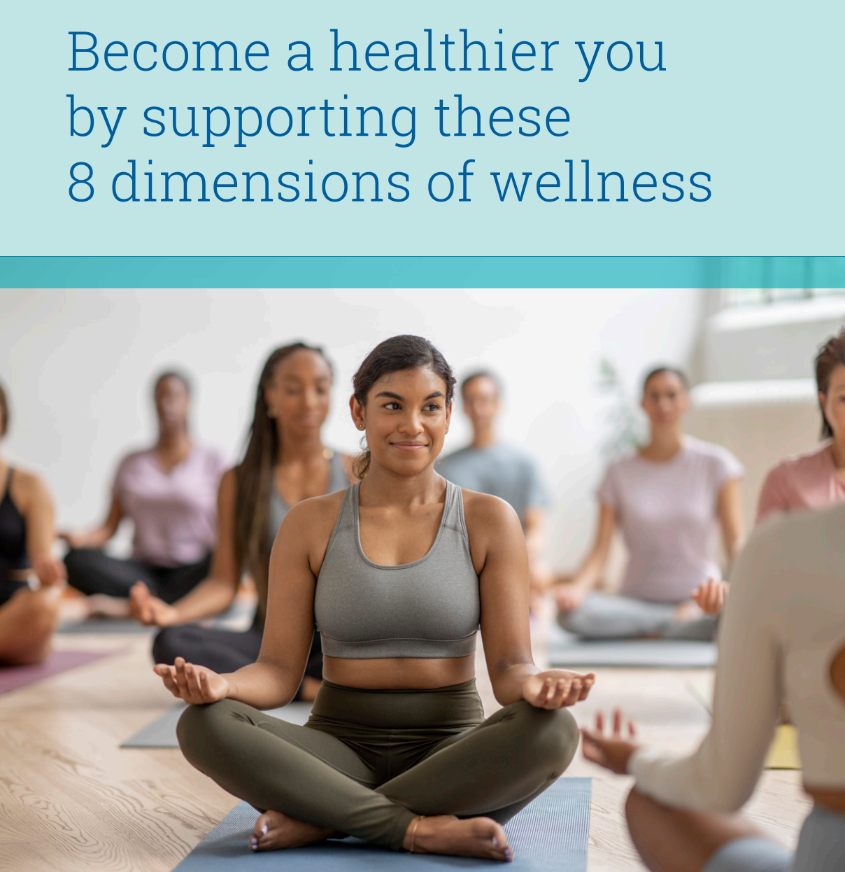 Become a healthier you by supporting these 8 dimensions of wellness image